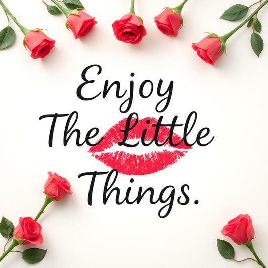 Enjoy The Little Things Magnet.