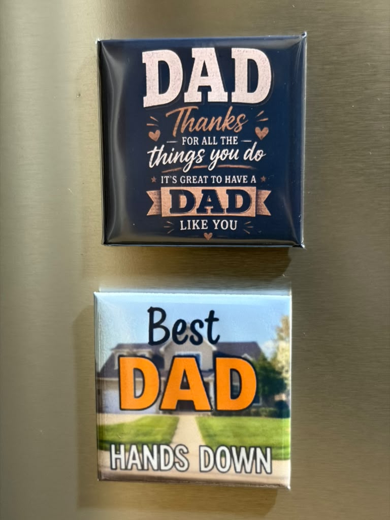 2 FREE FATHER'S DAY MAGNETS !!!!!!!