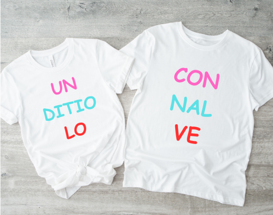 Unconditional Love 2 T-shirts.
